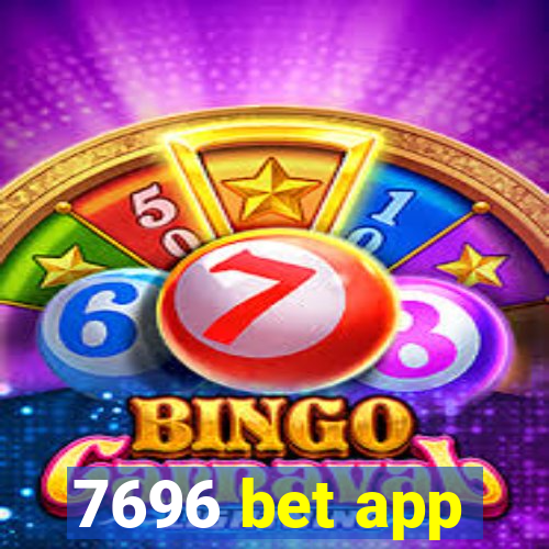 7696 bet app